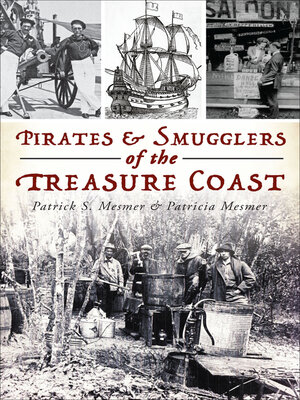 cover image of Pirates & Smugglers of the Treasure Coast